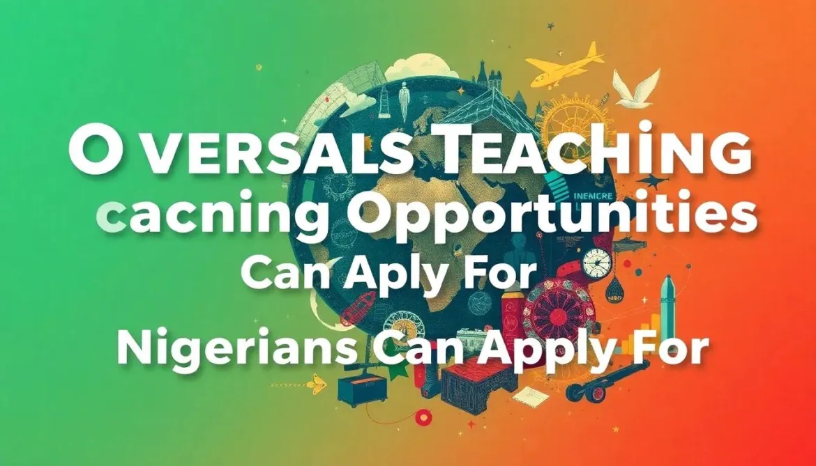 Overseas Teaching Opportunities Nigerians Can Apply For